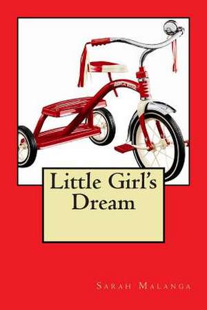 Little Girl's Dream de Sarah Malanga