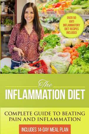 The Inflammation Diet de Dylanna Press