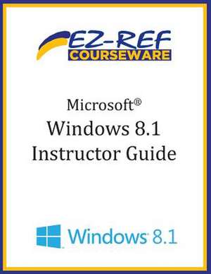 Microsoft Windows 8.1 de Ez-Ref Courseware