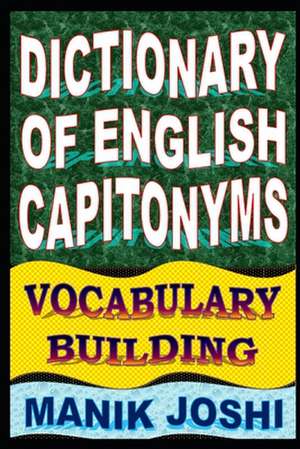 Dictionary of English Capitonyms de MR Manik Joshi