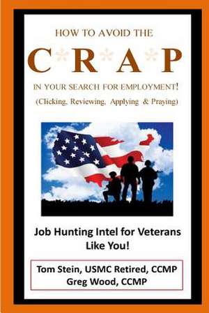 How to Avoid the Crap in Your Search for Employment de Tom Stein Ccmp