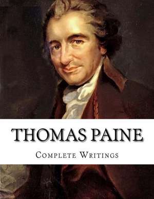 Thomas Paine, Complete Writings de Thomas Paine