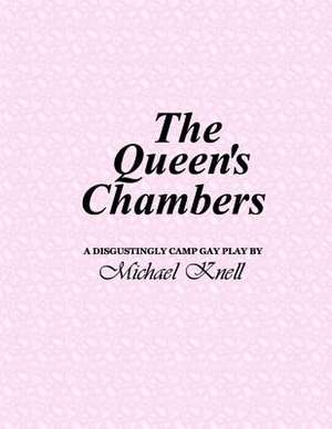 The Queen's Chambers de Michael Knell