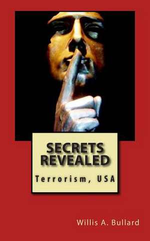 Secrets Revealed de MR Willis a. Bullard