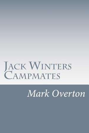 Jack Winters Campmates de Mark Overton