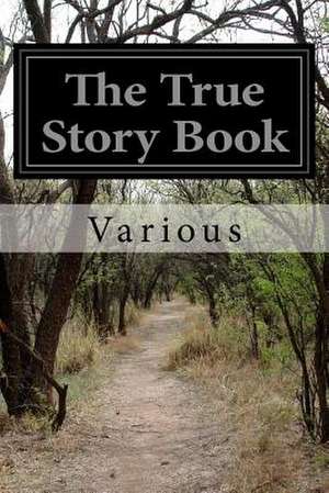 The True Story Book de Various