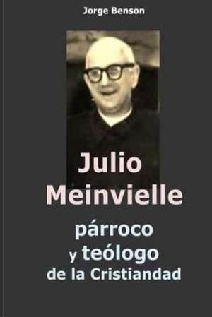 Julio Meinvielle de Jorge Benson