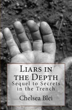 Liars in the Depth de Chelsea Elizabeth Blei