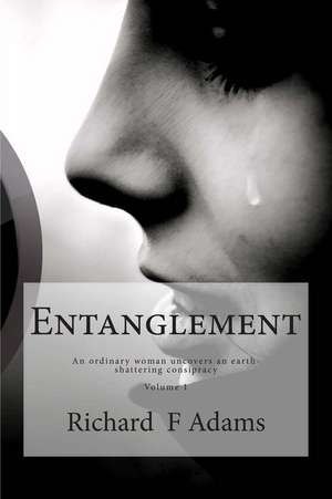 Entanglement de Richard F. Adams