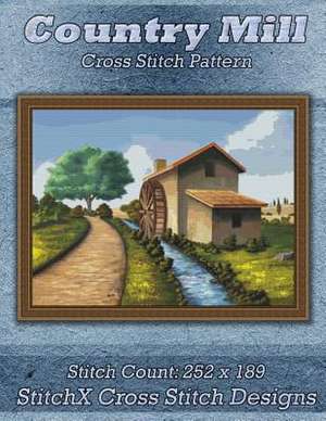 Country Mill Cross Stitch Pattern de Tracy Warrington