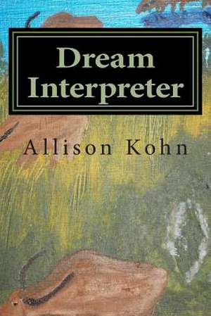 Dream Interpreter de Allison Kohn