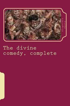 The Divine Comedy, Complete de Dante, MR Alighieri