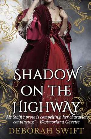 Shadow on the Highway de Deborah Swift