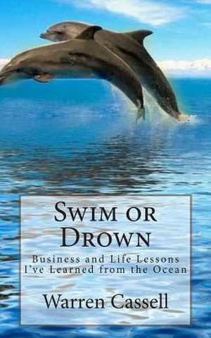 Swim or Drown de Warren Cassell Jr