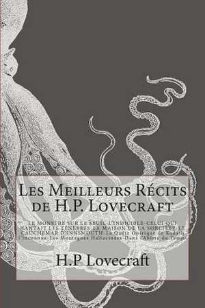 Les Meilleurs Recits de H.P. Lovecraft de H. P. Lovecraft