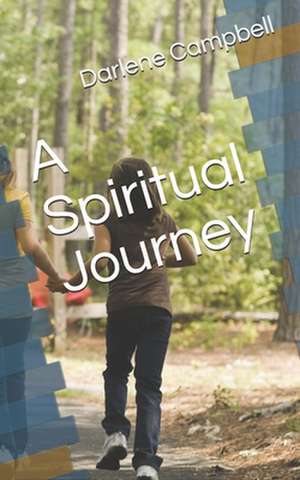 A Spiritual Journey de Darlene Campbell