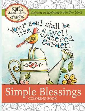 Simple Blessings de Karla Dornacher