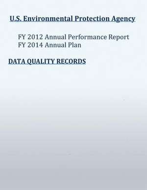 Fy 2012 Annual Performance Report, Fy 2014 Annual Plan de U. S. Environmental Protection Agency