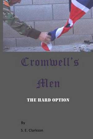 Cromwell's Men de S. E. Clarkson