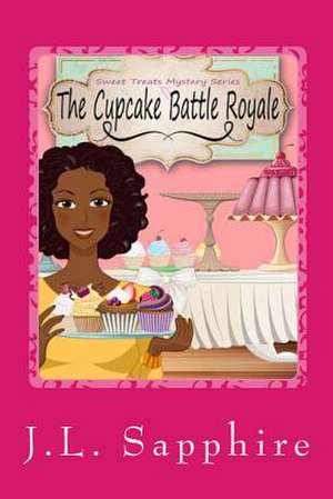 The Cupcake Battle Royale de J. L. Sapphire