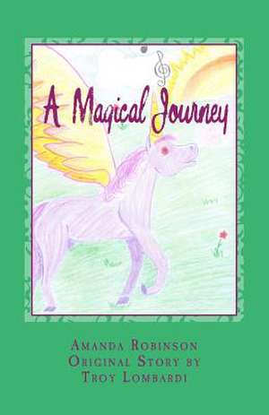 A Magical Journey de Amanda Rose Robinson