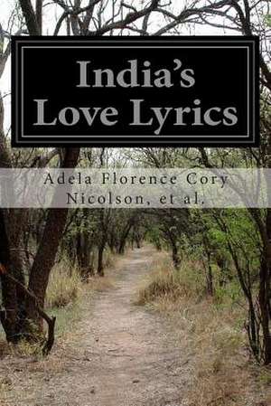 India's Love Lyrics de Et Al Adela Florence Cory Nicolson