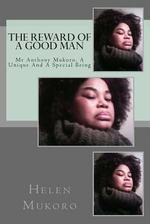 The Reward of a Good Man de Helen Mukoro