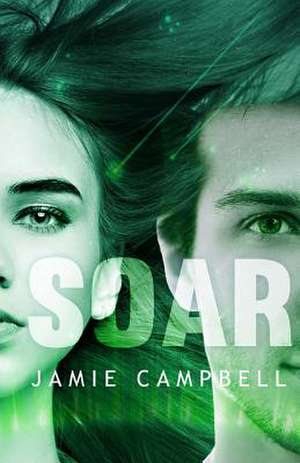 Soar de Jamie Campbell