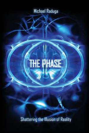 The Phase de Michael Raduga