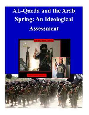 Al-Qaeda and the Arab Spring de Naval Postgraduate School