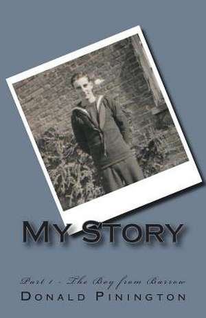 My Story de MR Donald Stuart Pinington