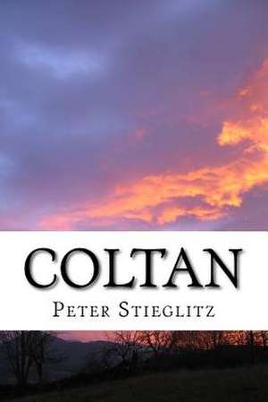 Coltan de Peter Stieglitz