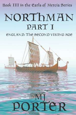 Northman Part 1 de M. J. Porter