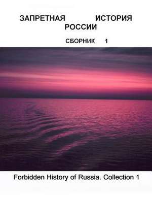 Forbidden History of Russia I de Alex Torn