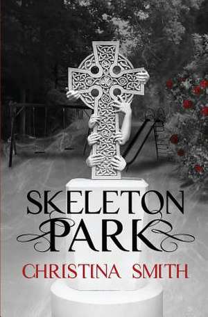 Skeleton Park de Christina Smith