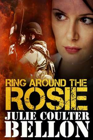 Ring Around the Rosie de Julie Coulter Bellon