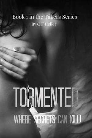 Tormented de C. F. Heller