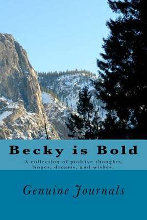 Becky Is Bold de Genuine Journals