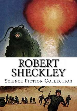 Robert Sheckley, Science Fiction Collection de Robert Sheckley