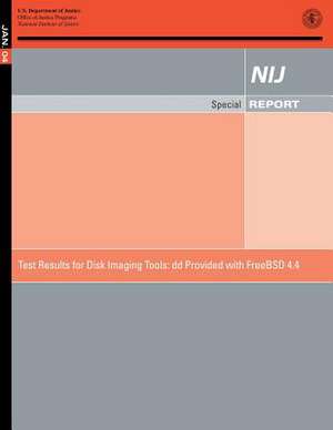 Test Results for Disk Imaging Tools de U. S. Department Of Justice