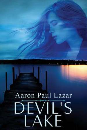 Devil's Lake de MR Aaron Paul Lazar