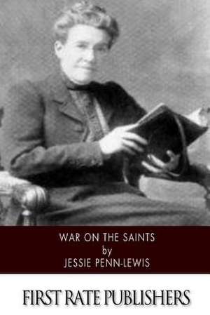 War on the Saints de Jessie Penn-Lewis