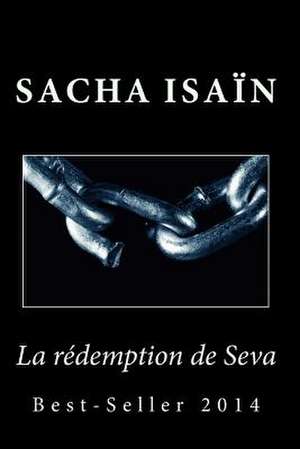 La Redemption de Seva de Sacha Isain