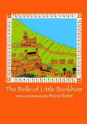 The Bells of Little Bunkham de Raoul Sobel