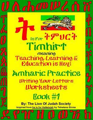 Amharic Writing Practice Workbook by the Loj Society de Lion of Judah Society