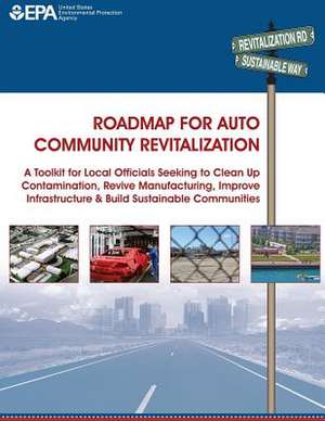 Roadmap for Auto Community Revitalization de Environmental Protection Agency