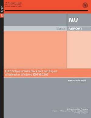 Aces Software Write Block Tool Test Report de U. S. Department Of Justice