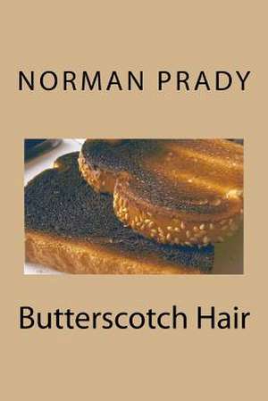 Butterscotch Hair de Norman Prady