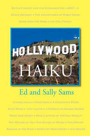 Hollywood Haiku de Ed Sams