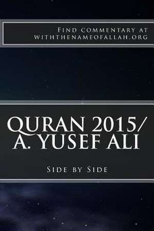 Quran 2015/A. Yusef Ali de Find Commentary Withthenameofallah Org